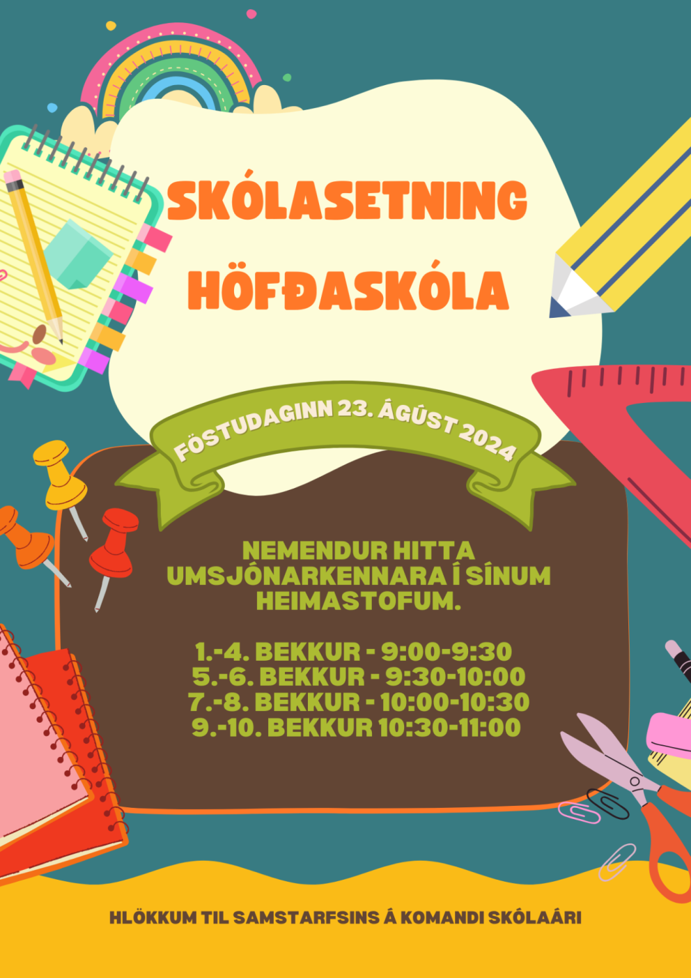 Allt er breytingum háð. Skólabyrjun - nýjar upplýsingar :)